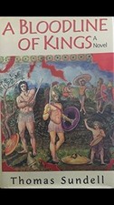 A Bloodline of Kings: A Novel