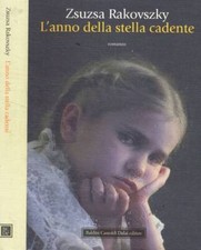 L'anno della stella cadente. 