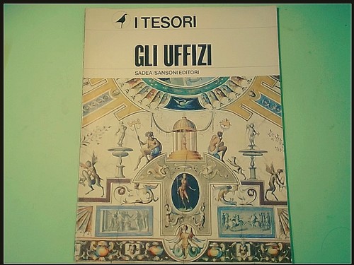 Gli uffizi tesori sadea - uffizi,