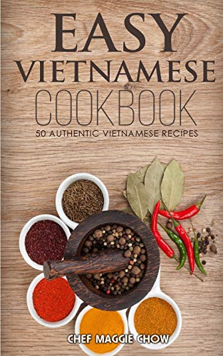 Easy vietnamese cookbook - vietnamese,