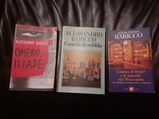 3 LIBRI Alessandro Baricco: OMERO ILIADE, CASTELLI DI RABBIA, L'ANIMA DI HEGEL E