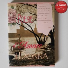 POESIE. D'AMORE DI DONNA. AA.VV. (Gratis con l'acquisto di 2 o + libri miei)