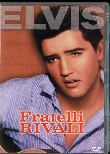Elvis presley fratelli rivali - elvis,