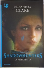 La principessa. Shadowhunters
