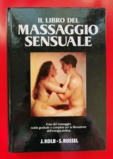Il libro del massaggio sensuale (COP. RIGIDA), Kolb & Russel, Club del libro.