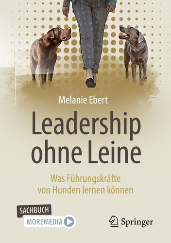 Leadership ohne leine - leadership,