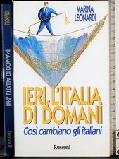 IERI, L'ITALIA DI DOMANI