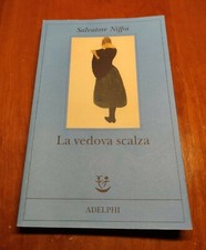 Salvatore Niffoi, La vedova scalza, Adelphi, Fabula 174, 2006 Prima edizione