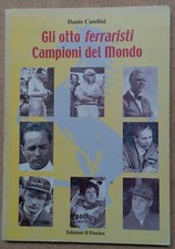 Gli otto FERRARISTI campioni