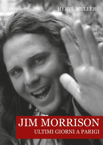 Jim morrison ultimi giorni a - jim,