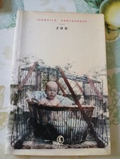 Isabella Santacroce - Zoo - 1ed Fazi 2006