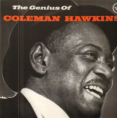 Coleman hawkins the genius - coleman, of