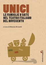 Unici. Le famiglie d'arte nel