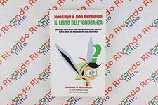 John Lloyd & John Mitchinson IL LIBRO DELL'IGNORANZA Gruner Jahr Mondadori