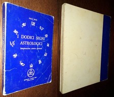 I dodici segni astrologici, Olga Batà, 1°Ed. Editrice Nuova Era 1973.