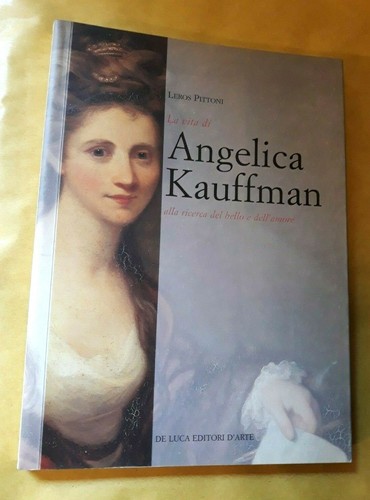 Vita angelica kauffmann - vita,