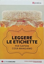 LibroLeggere le etichettePer sapere cosa mangiamoEd. Altroconsumo