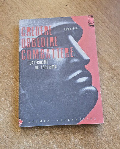 Credere obbedire combattere - "credere,