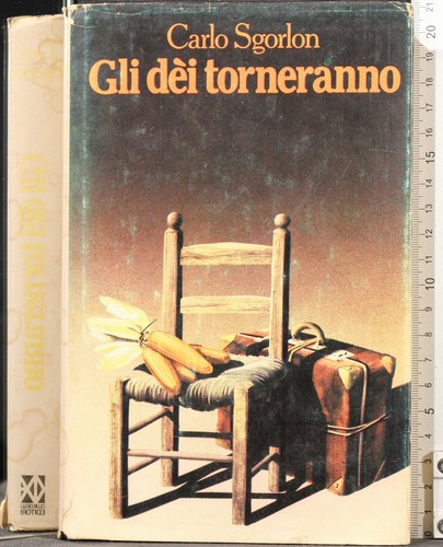 Gli dei torneranno carlo - gli, torneranno.