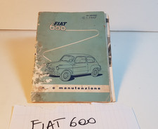 Manuale libretto uso e manutenzione Fiat 600 originale no copia 13 edizione 1957