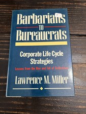 Barbarians to Bureaucrats -