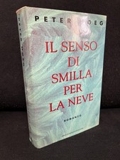 Peter Hoeg - IL SENSO DI SMILLA PER LA NEVE - A.Mondadori - 1994