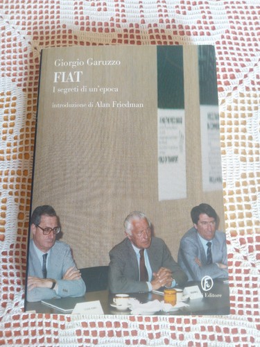Fiat segreti un epoca - fiat., un'epoca