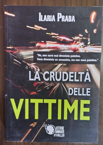 Crudeltà delle vittime - la,