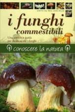 LIBRO I FUNGHI COMMESTIBILI -