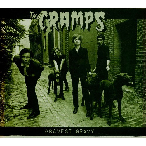 The cramps gravest - gravest, gravy