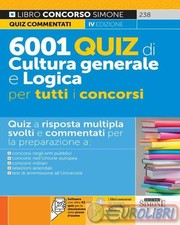 9788891440709 A.V. 6001 quiz di cultura generale e logica per tutti i concorsi. 