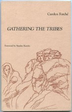 Carolyn FORCHE / Gathering the