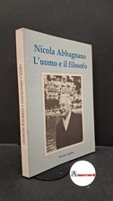 Delpino, Marco. , Fornero, Giovanni. , Riceputi, Paolo. Nicola Abbagnano : l'uom