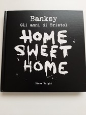 Banksy - Home Sweet Home - Gli