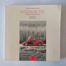 LA FUCINA DEL TORO. Lamborghini, uomini macchine saperi. Cappelli, Ed. 1993