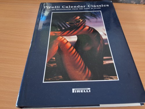 Pirelli calendar classics - pirelli,