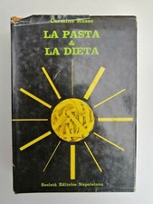 Carmine Russo - La pasta & la dieta - Società Editrice Napoletana 1976