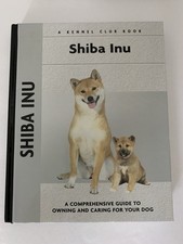 Shiba Inu Guide To Owning and