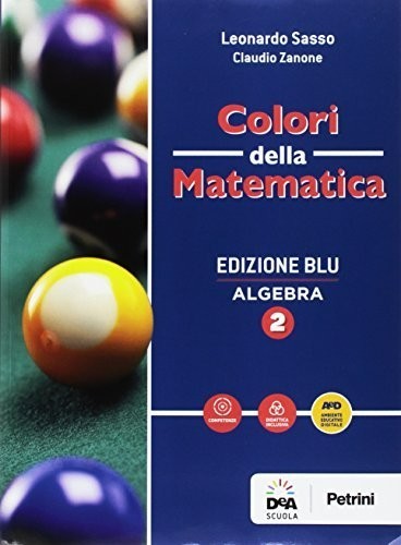 Colori della matematica - della, ed