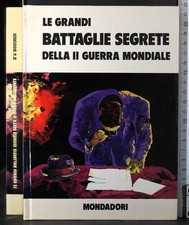 LE GRANDI BATTAGLIE SEGRETE