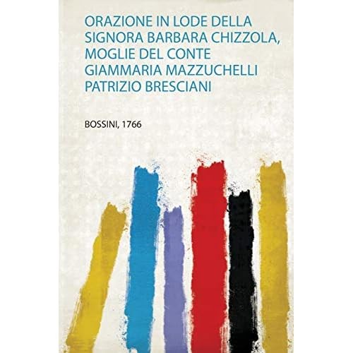 Orazione lode della - orazione, signora