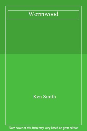 Wormwood ken smith - by,
