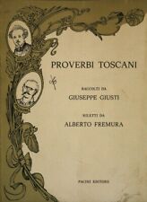 Proverbi toscani Raccolti da Giuseppe Giusti e riletti da Alberto Fremura - 1992