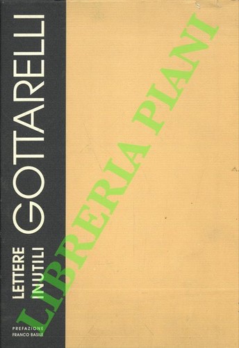 Gottarelli lettere inutili - gottarelli,