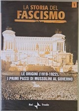 La storia del fascismo 1 - Le