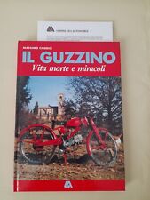 IL GUZZINO VITA MORTE E MIRACOLI - MASSIMO CHIERICI - LIBRERIA DELL' AUTOMOBILE