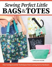 Sewing perfect little bags - perfect,