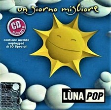 LUNAPOP - Un giorno migliore