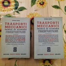 Trasporti Meccanici Tecnica Ed Economia 2 Volumi - V. Zignoli - Ed. Hoepli 1952