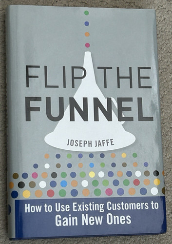 Flip the funnel how - the,